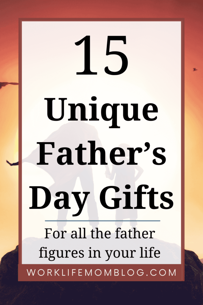 15 Unique Father's Day Gifts 